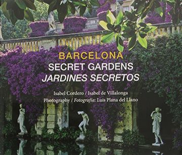 portada Barcelona - Secret Gardens = Jardines Secretos (en Catalán, Inglés)
