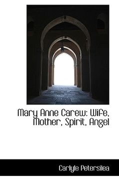 portada mary anne carew: wife, mother, spirit, angel