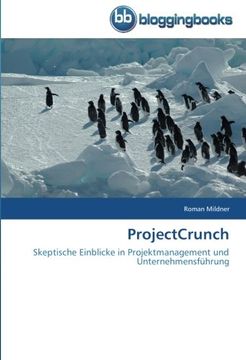 portada ProjectCrunch: Skeptische Einblicke in Projektmanagement und Unternehmensführung