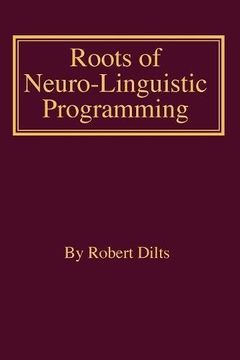 portada Roots of Neuro-Linguistic Programming (in English)