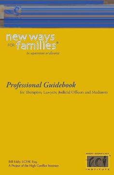 portada New Ways for Families Professional Guid: For Therapists, Lawyers, Judicial Officers and Mediators 