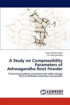 portada a study on compressibility parameters of ashwagandha root powder