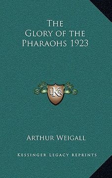 portada the glory of the pharaohs 1923 (en Inglés)