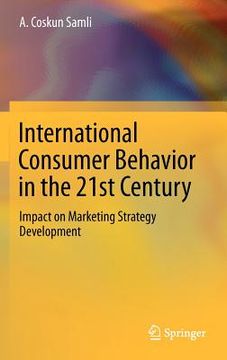 portada international consumer behavior in the 21st century: impact on marketing strategy development (en Inglés)