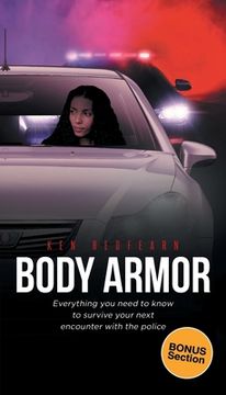 portada Body Armor: Everything you need to know to survive your next encounter with the police (in English)