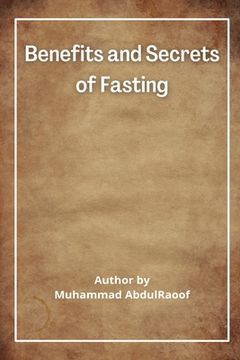 portada Benefits and Secrets of Fasting (en Inglés)