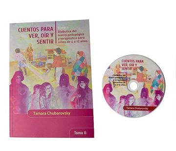 Libro Cuentos Para Ver, oír y Sentir, Tomo ii (), Tamara Chubarovsky, ISBN  9788461788217. Comprar en Buscalibre