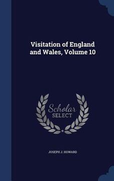 portada Visitation of England and Wales, Volume 10 (en Inglés)