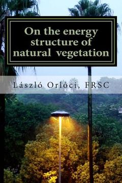 portada on the energy structure of natural vegetation (en Inglés)