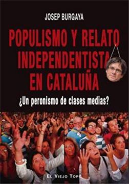 portada Populismo y Relato Independentista en Cataluña (in Spanish)