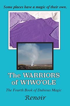 portada The Warriors of Wiwo'ole: The Fourth Book of Dubious Magic