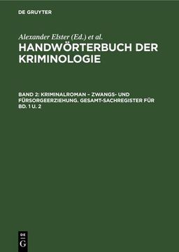 portada Kriminalroman - Zwangs- und Fürsorgeerziehung. Gesamt-Sachregister für bd. 1 u. 2 (in German)