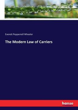 portada The Modern Law of Carriers (en Inglés)