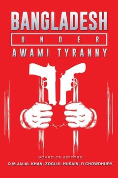 portada Bangladesh Under Awami Tyranny (in English)