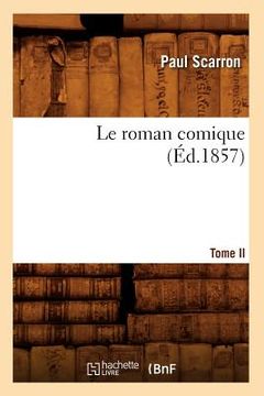 portada Le Roman Comique. Tome II (Éd.1857) (en Francés)