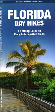 portada Florida Day Hikes: A Folding Guide to Easy & Accessible Trails (en Inglés)