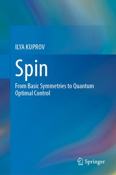 portada Spin: From Basic Symmetries to Quantum Optimal Control 
