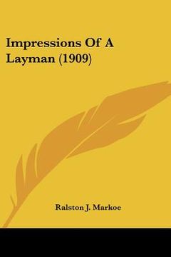portada impressions of a layman (1909) (en Inglés)