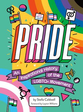 portada Pride: An Inspirational History of the Lgbtq+ Movement (en Inglés)