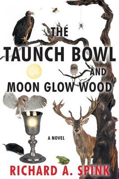 portada The Taunch Bowl and Moon Glow Wood (en Inglés)