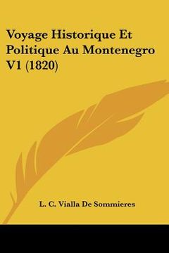 portada Voyage Historique Et Politique Au Montenegro V1 (1820) (in French)