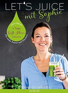 portada Let's Juice mit Sophie: Power für den Darm - Klarheit für den Geist (en Alemán)