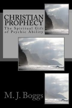 portada Christian Prophecy: The Spiritual Gift of Psychic Ability (en Inglés)