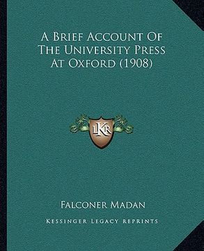portada a brief account of the university press at oxford (1908) (en Inglés)