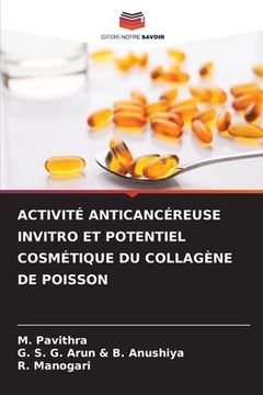 portada Activité Anticancéreuse Invitro Et Potentiel Cosmétique Du Collagène de Poisson (en Francés)