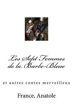 portada Les Sept Femmes de la Barbe-Bleue: et autres contes merveilleux (en Francés)