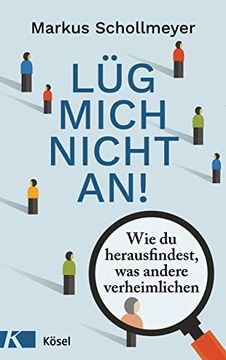 portada Lüg Mich Nicht An! Wie du Herausfindest, was Andere Verheimlichen (in German)