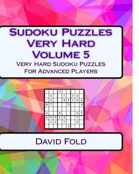 portada Sudoku Puzzles Very Hard Volume 5: Very Hard Sudoku Puzzles For Advanced Players (in English)