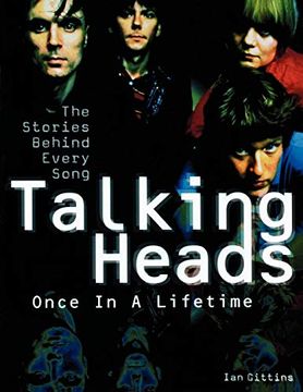portada Talking Heads - Once in a Lifetime: The Stories Behind Every Song 