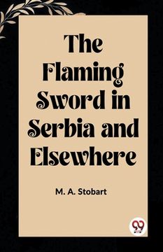 portada The Flaming Sword in Serbia and Elsewhere (en Inglés)