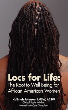 portada locs for life: the root to well being for african-american women (en Inglés)