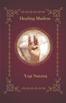 portada Healing Mudras: Yoga of the Hands (en Inglés)