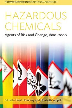 portada Hazardous Chemicals: Agents of Risk and Change, 1800-2000: 17 (Environment in History: International Perspectives, 17) (in English)