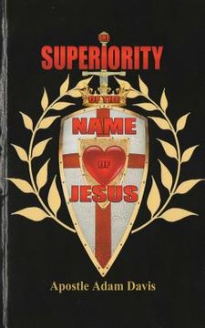 portada The Superiority Of The Name Of Jesus (en Inglés)