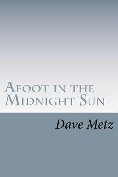 portada afoot in the midnight sun (in English)