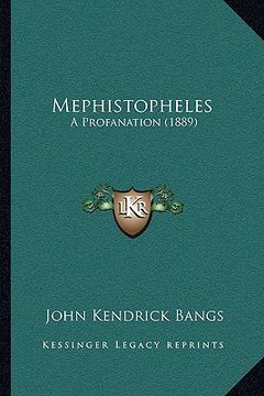 portada mephistopheles: a profanation (1889) (in English)