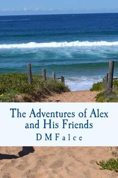 portada The Adventures of Alex and His Friends (en Inglés)