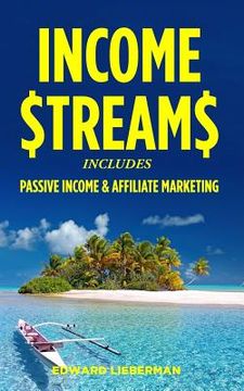 portada Income Streams: 2 Manuscripts - Passive Income + Affiliate Marketing (en Inglés)