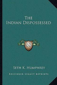 portada the indian dispossessed (en Inglés)