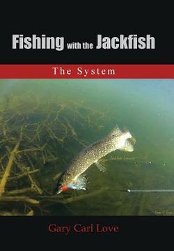 portada Fishing with the Jackfish: The System (en Inglés)