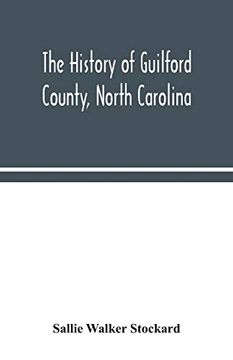 portada The History of Guilford County, North Carolina (en Inglés)