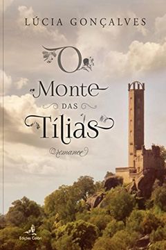 portada O Monte Das Tílias. Romance