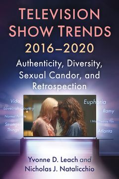 portada Television Show Trends, 2016-2020: Authenticity, Diversity, Sexual Candor, and Retrospection (in English)