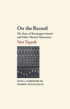 portada On the Record: The Story of Kensington Sound and Other Musical Adventures (in English)