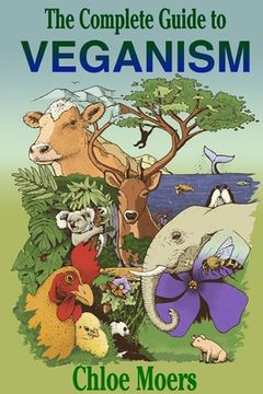 portada The Complete Guide to Veganism (in English)