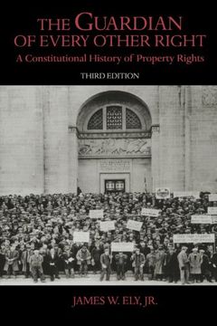 portada The Guardian of Every Other Right: A Constitutional History of Property Rights (Bicentennial Essays on the Bill of Rights) 